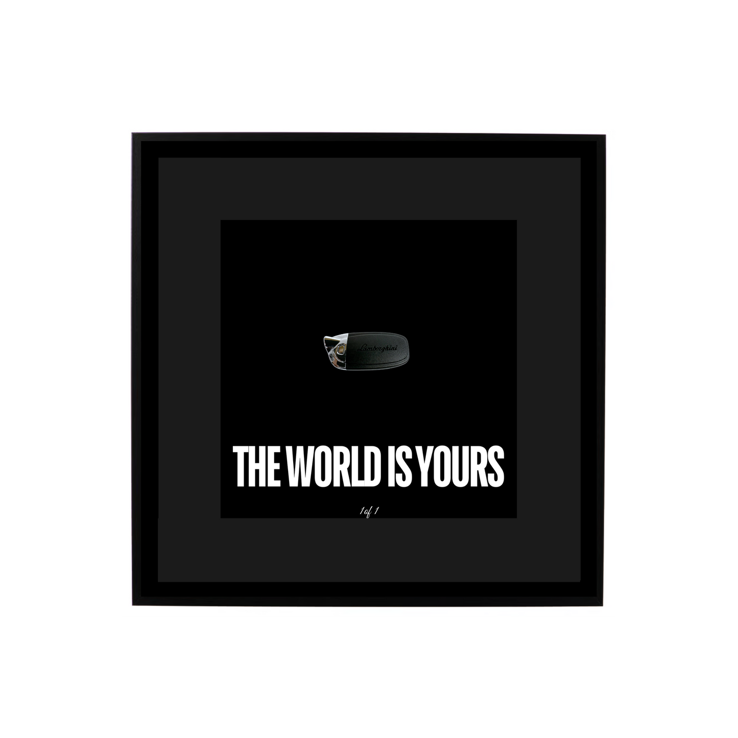 The World is Yours